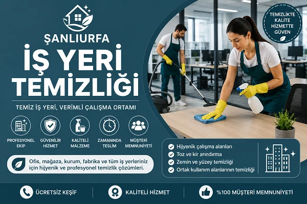 Şanlıurfa İş Yeri Temizliği